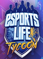 Esports Life Tycoon(电竞生活大亨)十项修改器